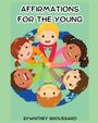 Whitney Broussard: Affirmations for the Young, Buch