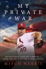 Mitch Harris: My Private War, Buch