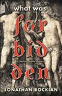 Jonathan Bockian: What Was Forbidden, Buch