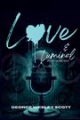 George Wesley Scott: Love and Luminol, Buch
