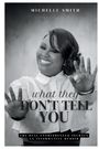 Michelle D Smith: What They Don't Tell You, Buch