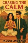 Jacqueline Sand: Chasing the Calm, Buch