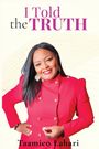 Taamico Lahari: I Told the Truth, Buch
