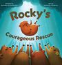 Michelle Krumenacher: Rocky's Courageous Rescue, Buch