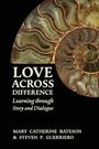 Mary Catherine Bateson: Love Across Difference, Buch