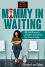 Shana-Lee Scott: Mommy in Waiting, Buch