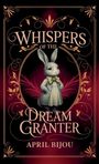 April Bijou: Whispers of the Dream Granter, Buch