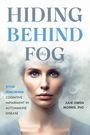 Julie Owen Morris: Hiding Behind the Fog, Buch