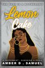 Amber D Samuel: Lemon Cake, Buch