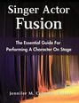 Jennifer M Coleman: Singer Actor Fusion, Buch