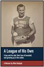 Mike Bodayle: A League of His Own, Buch
