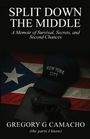 Gregory G Camacho: Split Down The Middle, Buch