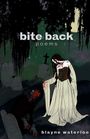 Blayne Waterloo: Bite Back, Buch