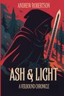 Andrew Robertson: Ash & Light, Buch