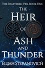 Elijah Stepanovich: The Heir of Ash and Thunder, Buch