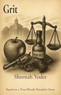 Sheenah Yoder: Grit, Buch