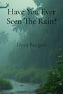 Dean Burgess: Have You Ever Seen The Rain?, Buch