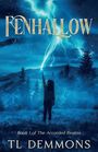 "Fenhallow", "Book 1 of The Accorded Realms", "TL Demmons". Eine Person streckt die Hand in einen Blitze erleuchteten Himmel.