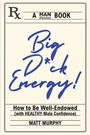 Matt Murphy: Big D*ck Energy, Buch