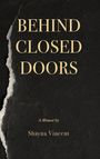 Shayna Vincent: Behind Closed Doors, Buch