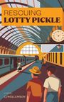 C J Wellumson: Rescuing Lotty Pickle, Buch