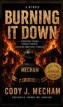 „Burning It Down“; Texte über Trauma und Stärke. Feuerwehrmann von hinten, Gebäude in Flammen, Siegel für Buchpreis.