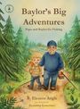 B. Eleanor Angle: Baylor's Big Adventures - Papa and Baylor Go Fishing, Buch