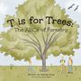 „T is for Trees: The ABCs of Forestry“. Ein großer Baum, drei Personen in Schutzkleidung, zwei Vögel am Himmel.