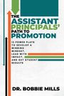 Buchtitel: "The Assistant Principals' Path to Promotion" von Dr. Bobbie Mills. Enthält bunte Pfeile nach oben.