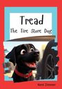 "Tread: The Tire Store Dog" von Kent Zimmer. Illustration: Schwarzer Hund mit rotem Halsband neben einem Reifen.