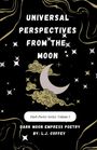 "Universal Perspectives from the Moon." Unter einem Halbmond, Wolken und Sternen. Text unten: Dark Moon Empress Poetry.