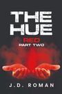 J. D. Roman: The HUE, Buch