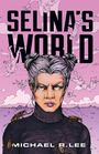 "SELINA'S WORLD" und "MICHAEL R. LEE" sind die Texte. Eine Illustration zeigt eine Frau mit strengen Gesichtszügen und Insekten.