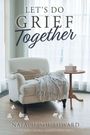 "LET’S DO GRIEF Together" und "Natalie Southward, Licensed Mental Health Counselor". Bequemer Sessel mit Kissen, Decke.