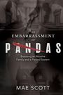 „An Embarrassment of Pandas“, „Exposing an Abusive Family and a Flawed System“, Mae Scott. Gerichtsgebäude und Haus.