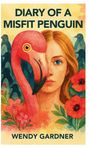 "DIARY OF A MISFIT PENGUIN." Eine Illustration zeigt eine Frau mit einem Flamingokopf neben roten Blumen und Pinguinen.