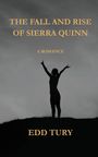 Tury: The Fall and Rise of Sierra Quinn, Buch