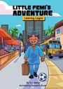 „Little Femi's Adventure: Leaving Lagos“. Illustration: Junge in blauem Outfit mit Koffer, Hintergrund mit Markt und Bus.