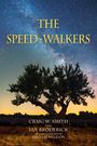 "The Speed-Walkers" oben, darunter Autoren: Craig W. Smith, Ian Broderick, poetische Beiträge von Jana Lee Weldon. Baum vor Sternenhimmel.