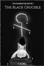 "The Inheritors Book I: The Black Crucible. C. M. Bell. Illustration: Eine Person kniet vor einem großen weißen Symbol."
