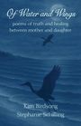 Buchtitel: "Of Water and Wings", Gedichte zwischen Mutter und Tochter. Silhouette von Vögeln über Wasser bei Mondlicht.