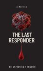 Christina Tengelin: The Last Responder, Buch