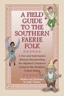 Andy Triemer: A Field Guide to the Southern Faerie Folk, Buch