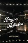 Matt Balane: Rhymes of Reflection, Buch