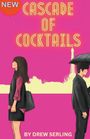 Drew Serling: Cascade of Cocktails, Buch
