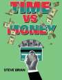 Steve Brian: Time Vs Money, Buch