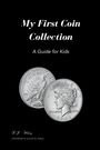 B. J. Wilsey: My First Coin Collection, Buch