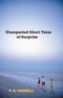 P. A. Farrell: Unexpected Short Tales of Surprise, Buch