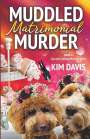 Kim Davis: Muddled Matrimonial Murder, Buch