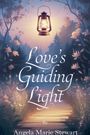 Angela Marie Stewart: Love's Guiding Light, Buch